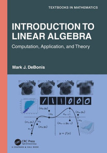 Introduction to Linear Algebra : Computation, Application and Theory Introduction to Linear Algebra : Computation, Application and Theory