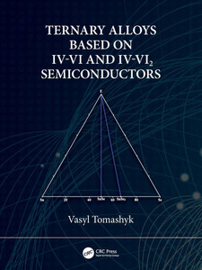 Ternary Alloys Based on IV-VI and IV-VI2 Semiconductors Ternary Alloys Based on IV-VI and IV-VI2 Semiconductors