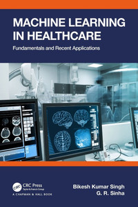 Machine Learning in Healthcare : Fundamentals and Recent Applications