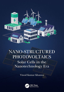 Nano-structured Photovoltaics : Solar Cells in the Nanotechnology Era Nano-structured Photovoltaics : Solar Cells in the Nanotechnology Era