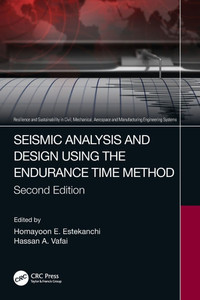 Seismic Analysis and Design Using the Endurance Time Method Seismic Analysis and Design Using the Endurance Time Method