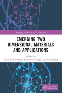 Emerging Two Dimensional Materials and Applications Emerging Two Dimensional Materials and Applications