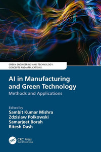 AI in Manufacturing and Green Technology : Methods and Applications