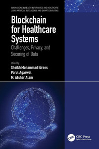 Blockchain for Healthcare Systems : Challenges, Privacy, and Securing of Data Blockchain for Healthcare Systems : Challenges, Privacy, and Securing of Data