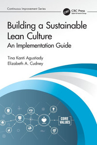 Building a Sustainable Lean Culture : An Implementation Guide