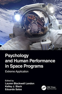 Psychology and Human Performance in Space Programs : Extreme Application