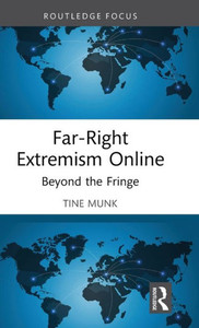 Far-Right Extremism Online : Beyond the Fringe Far-Right Extremism Online : Beyond the Fringe