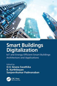 Smart Buildings Digitalization : IoT and Energy Efficient Smart Buildings Architecture and Applications Smart Buildings Digitalization : IoT and Energy Efficient Smart Buildings Architecture and Applications