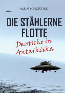 Die Stählerne Flotte : Deutsche in Antarktika