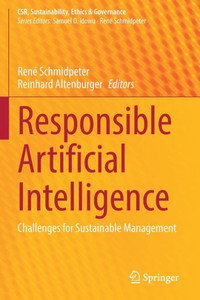 Responsible Artificial Intelligence : Challenges for Sustainable Management Responsible Artificial Intelligence : Challenges for Sustainable Management