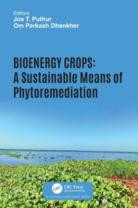 Bioenergy Crops : A Sustainable Means of Phytoremediation