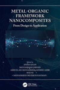 Metal-Organic Framework Nanocomposites : From Design to Application Metal-Organic Framework Nanocomposites : From Design to Application