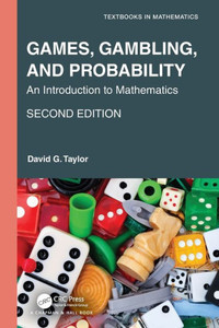 Games, Gambling, and Probability : An Introduction to Mathematics Games, Gambling, and Probability : An Introduction to Mathematics
