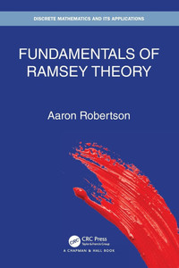 Fundamentals of Ramsey Theory Fundamentals of Ramsey Theory