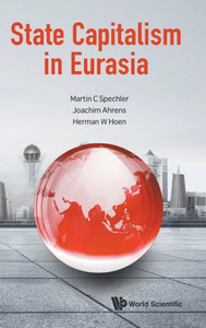 State Capitalism in Eurasia State Capitalism in Eurasia