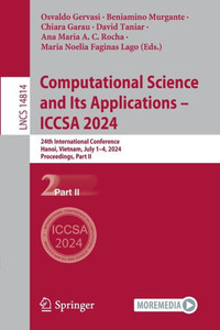 Computational Science and Its Applications – ICCSA 2024 : 24th International Conference, Hanoi, Vietnam, July 1–4, 2024, Proceedings, Part II