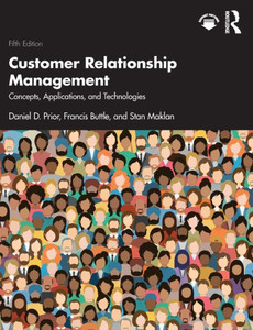 Customer Relationship Management : Concepts, Applications and Technologies Customer Relationship Management : Concepts, Applications and Technologies