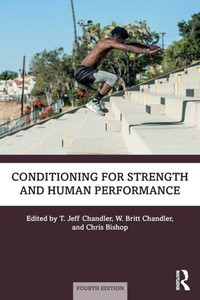 Conditioning for Strength and Human Performance Conditioning for Strength and Human Performance