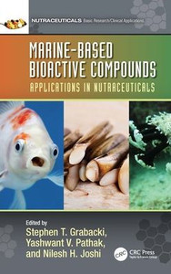 Marine-based Bioactive Compounds : Applications in Nutraceuticals Marine-based Bioactive Compounds : Applications in Nutraceuticals