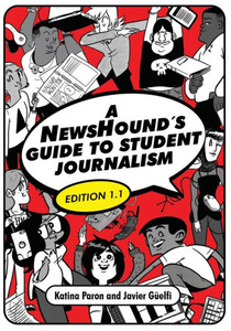 A NewsHound's Guide to Student Journalism, Edition 1.1