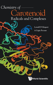 Chemistry of Carotenoid Radicals and Complexes Chemistry of Carotenoid Radicals and Complexes