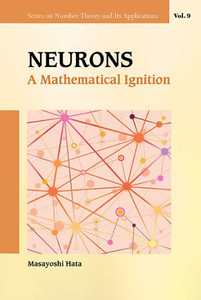 Neurons : A Mathematical Ignition
