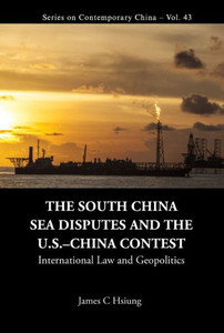 The South China Sea Disputes and the Uschina Contest The South China Sea Disputes and the Uschina Contest