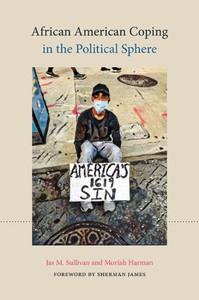 African American Coping in the Political Sphere African American Coping in the Political Sphere