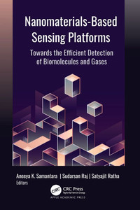 Nanomaterials-Based Sensing Platforms : Towards the Efficient Detection of Biomolecules and Gases Nanomaterials-Based Sensing Platforms : Towards the Efficient Detection of Biomolecules and Gases