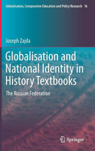 Globalisation and National Identity in History Textbooks : The Russian Federation