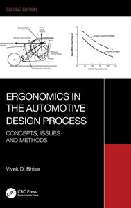 Ergonomics in the Automotive Design Process : Concepts, Issues and Methods