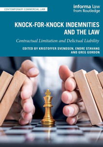 Knock-for-knock Indemnities and the Law : Contractual Limitation and Delictual Liability