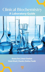 Clinical Biochemistry : A Laboratory Guide Clinical Biochemistry : A Laboratory Guide