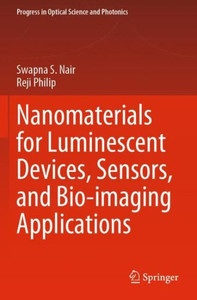 Nanomaterials for Luminescent Devices, Sensors, and Bio-imaging Applications Nanomaterials for Luminescent Devices, Sensors, and Bio-imaging Applications