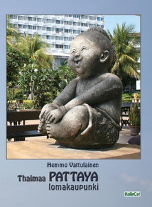 Thaimaa - Pattaya Lomakaupunki : Valokuvakirja
