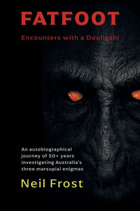 Fatfoot : Encounters with a Dooligahl (Black and White Edition)