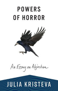Powers of Horror : An Essay on Abjection