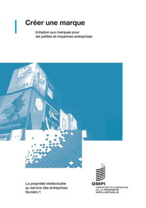 Créer une marque : Initiation aux marques pour les petites et moyennes entreprises Créer une marque : Initiation aux marques pour les petites et moyennes entreprises