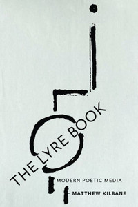 The Lyre Book : Modern Poetic Media The Lyre Book : Modern Poetic Media