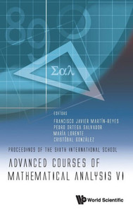 Advanced Courses of Mathematical Analysis VI - Proceedings of the Sixth International School Advanced Courses of Mathematical Analysis VI - Proceedings of the Sixth International School