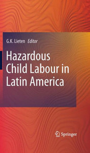 Hazardous Child Labour in Latin America Hazardous Child Labour in Latin America