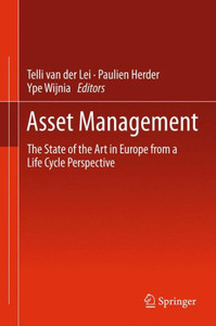 Asset Management : The State of the Art in Europe from a Life Cycle Perspective