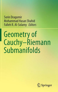 Geometry of Cauchy-Riemann Submanifolds Geometry of Cauchy-Riemann Submanifolds