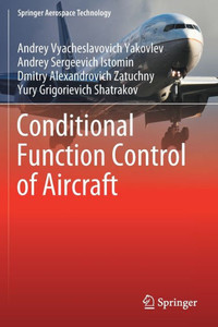 Conditional Function Control of Aircraft Conditional Function Control of Aircraft