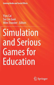 Simulation and Serious Games for Education Simulation and Serious Games for Education