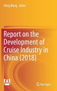 Report on the Development of Cruise Industry in China (2018)