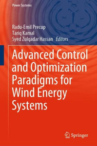 Advanced Control and Optimization Paradigms for Wind Energy Systems Advanced Control and Optimization Paradigms for Wind Energy Systems