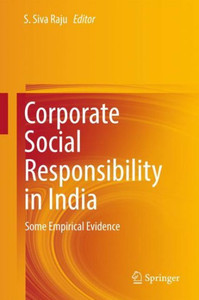 Corporate Social Responsibility in India : Some Empirical Evidence Corporate Social Responsibility in India : Some Empirical Evidence