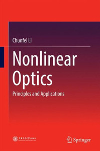 Nonlinear Optics : Principles and Applications Nonlinear Optics : Principles and Applications