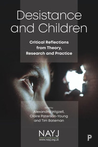 Desistance and Children : Critical Reflections from Theory, Research and Practice Desistance and Children : Critical Reflections from Theory, Research and Practice